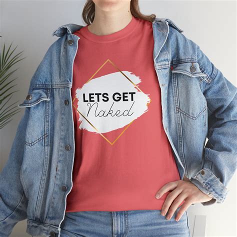 Let S Get Naked Women S Boudoir T Shirt Etsy