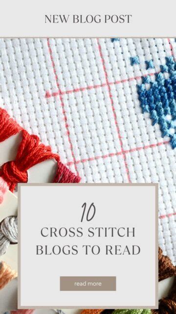 10 Cross Stitch Blogs That Will Inspire You To Create Beautiful Art