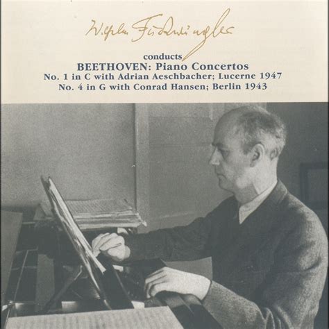 Wilhelm Furtwängler Conducts Beethoven Piano Concertos by Adrian