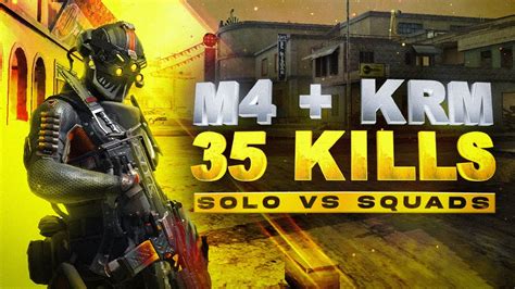 35 Kills Solo Vs Squads Krm M4 Op Youtube