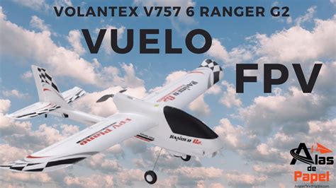 Vuelo FPV Avión RC Entrenador Volantex V757 Con Loopings y Aterrizaje