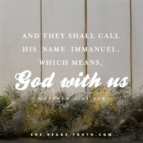 And They Shall Call His Name Immanuel Which Means God With Us