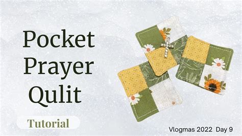 Pocket Prayer Quilt Tutorial Vlogmas 2022 Day 9 YouTube