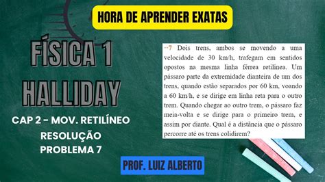 7 Dois Trens Ambos Se Movendo A Uma Velocidade De 30 Km H Trafegam