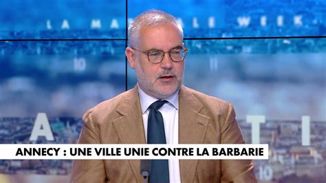 L édito de Guillaume Bigot Annecy une ville unie contre la barbarie