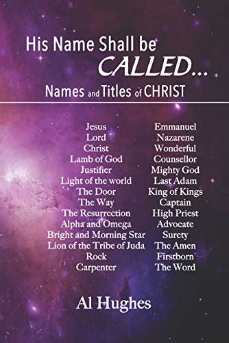 His Name Shall Be Called The Names And Titles Of Jesus Christ