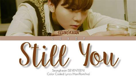 SEUNGKWAN SEVENTEEN Still You OST Romantic Doctor 3 Part 4 Color