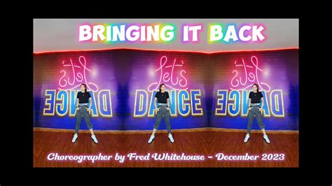 Bringing It Back Line Dance Choreographer By Fred Whitehouse