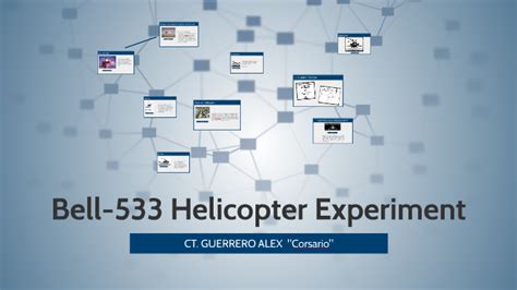 BELL-533 HELICOPTER EXPERIMENT by Alex Danny Guerrero Cortés on Prezi
