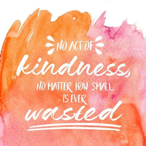 Selfless Acts Of Kindness Quotes