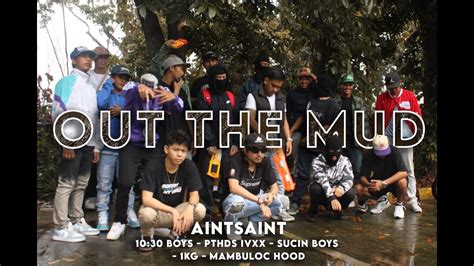 Out The Mud Official Video Aintaint Youtube