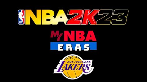 Nba K Mynba Eras Mode Los Angles Lakers Ep Ps Live