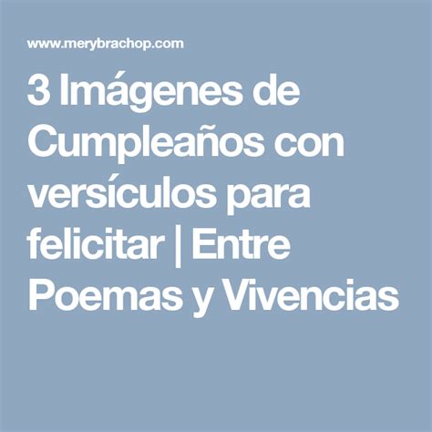 3 Imágenes de Cumpleaños con versículos para felicitar Entre Poemas y