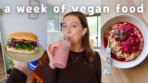 What I Eat In A Week As A Vegan Simple Realistic Meal Ideas Dining