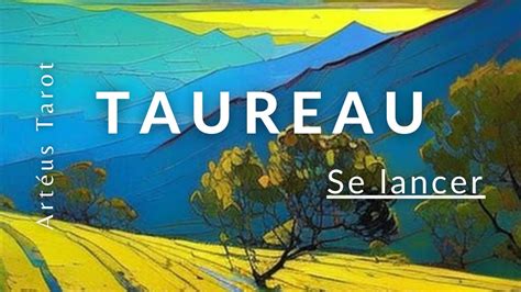 Se Lancer Taureau Juin Guidance Et Lecture Intuitive Art Us Tarot