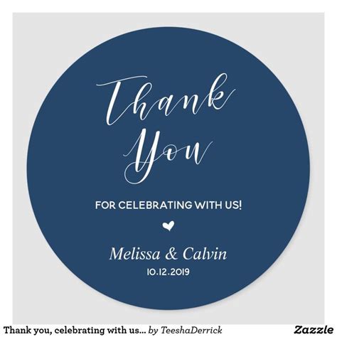 Thank You Celebrating With Us Wedding Reception Classic Round Sticker