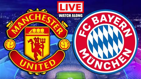 Manchester United Vs Bayern Munich Live Football Watchalong With Jamzor Youtube