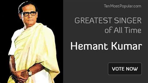 Hemant Kumar is the Greatest Singer Ever Produced by India