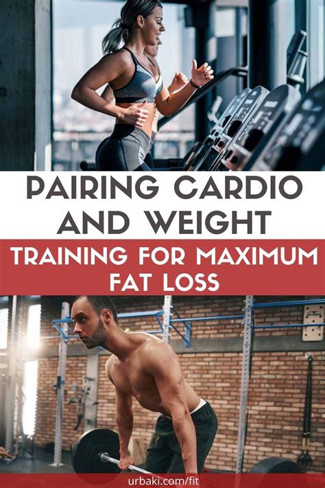 Pairing Cardio And Weight Training For Maximum Fat Loss Weight