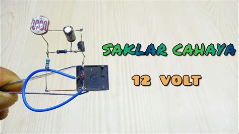 Cara Buat Sensor Cahaya Saklar Cahaya Volt Youtube