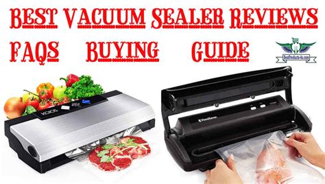 15 Best Vacuum Sealer Reviews Faqs Buying Guide Of 2020 Best