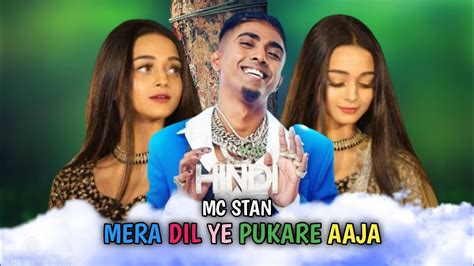 Mc Stan Tu Aaja Hosh Mai Aa X Mera Dil Ye Pukare Aaja Pop Mega Mixtap Official Audio