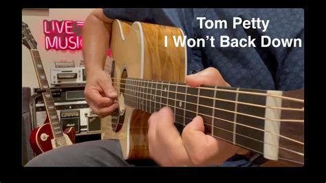 Tom Petty I Won T Back Down Acoustic Guitar Classic Rock Cover Song