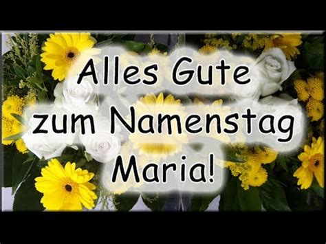 Alles Gute Zum Namenstag Maria Gl Ckw Nsche Youtube