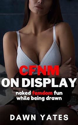 CFNM On Display Naked Femdom Fun While Being Drawn Kindle Edition By