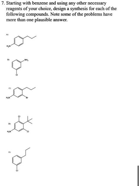 SOLVED 7 Starting With Benzene And Using Any Other Necessary