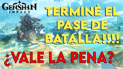 Genshin Impact TerminÉ El Pase De Batalla ★★★★ ¿vale La Pena Comprarlo Youtube