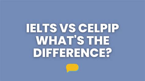 Ielts Vs Celpip What S The Difference Learn English Every Day