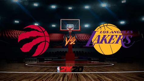 Toronto Raptors Vs Los Angeles Lakers Full Game Highlights Nba K