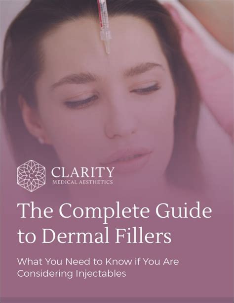 The Complete Guide To Dermal Fillers Clarity Medical Aesthetics