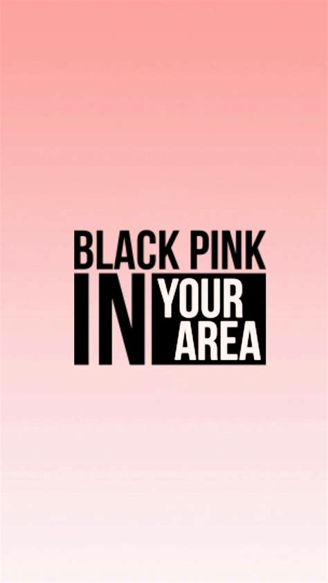 Blackpink In Your Area Wallpapers Top Free Blackpink In Your Area