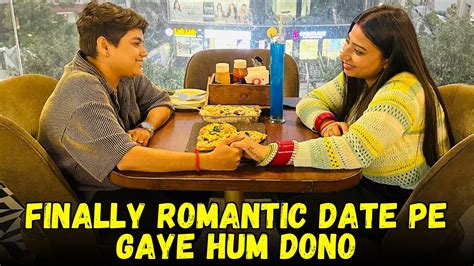 Finally Romantic Date Pe Gaye Hum Dono Yashalsvlogs Youtube