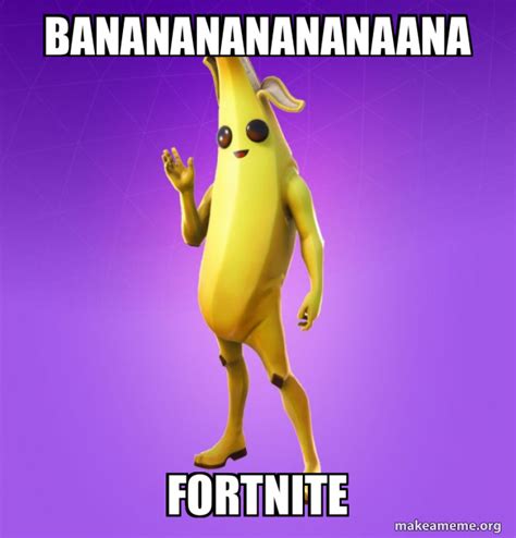 bananananananaana fortnite - Peely | Make a Meme