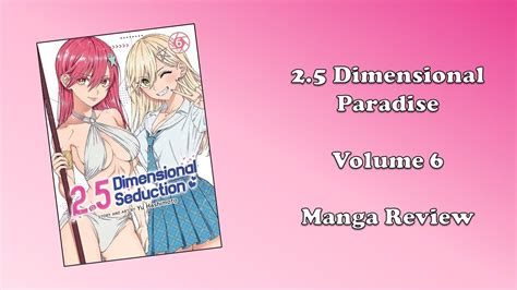 2 5 Dimensional Seduction Volume 6 Manga Review YouTube