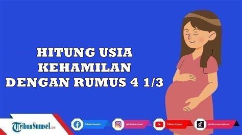 Cara Hitung Usia Kehamilan Menggunakan Rumus 4 13 Metode Manual Yang