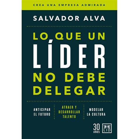 Lo que un líder no debe delegar