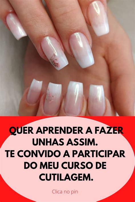 Quer Aprender Cutilagem Passo A Passo Manicure E Pedicure Manicure