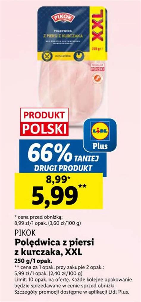 Promocja Pikok Pol Dwica Z Piersi Z Kurczaka G W Lidl