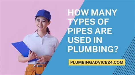 22 Different Types Of Plumbing Pipes Plumbing Advice24