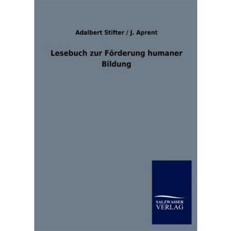 Lesebuch Zur F Rderung Humaner Bildung Paperback Salzwasser Verlag