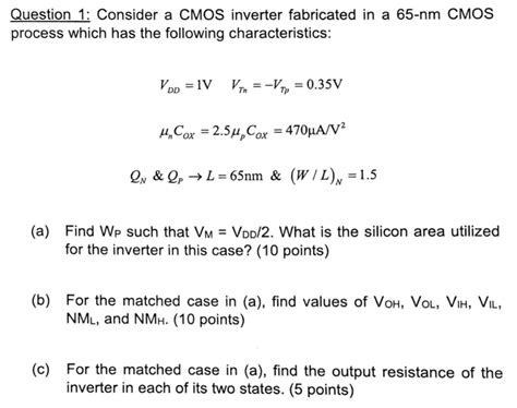 Solved Question 1 Consider A CMOS Inverter Fabricated In A Chegg