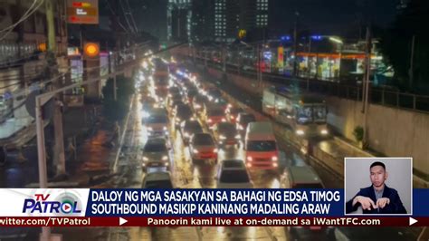 TV Patrol On Twitter Bahagyang Nabawasan Ang Bigat Ng Trapiko Sa