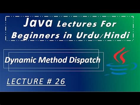 Dynamic Method Dispatch In Java Youtube