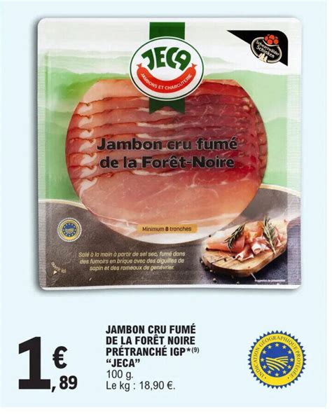 Promo JAMBON CRU FUMÉ DE LA FORÊT NOIRE PRÉTRANCHÉ IGP 9 JECA chez