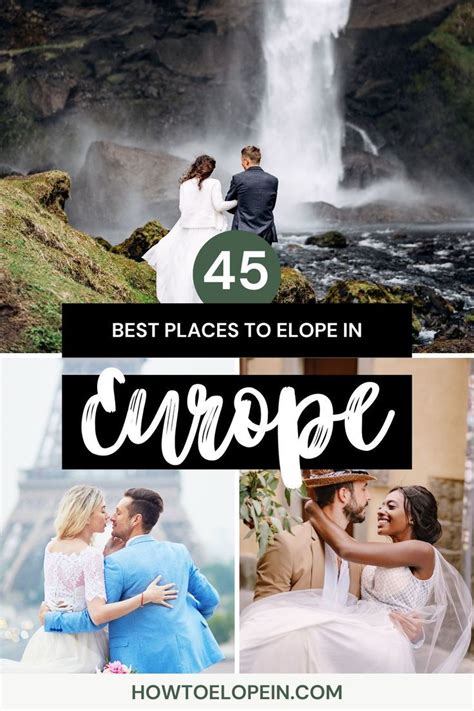 Elope In Europe Stunning Destinations For A European Elopement Artofit