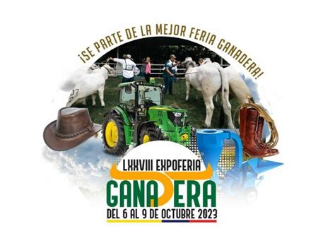 Expoferia Ganadera 2023 Celebrando 78 años de Éxito en la Agricultura